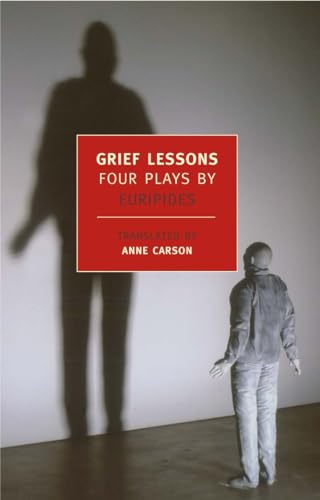 Grief Lessons: Four Plays by Euripides (New York Review Books Classics) von Frances Lincoln